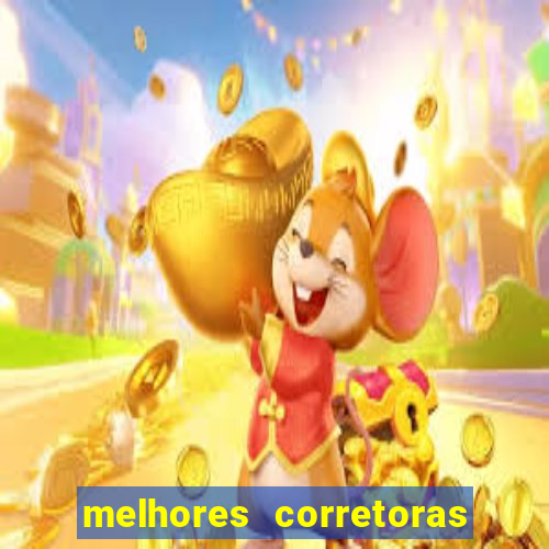 melhores corretoras de investimentos